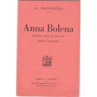 Romani, Donizetti, Anna Bolena. Tragedia lirica in due atti