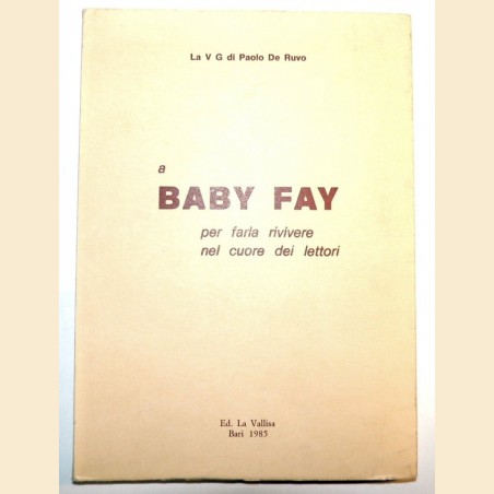 La V G di Paolo De Ruvo, A Baby Fay