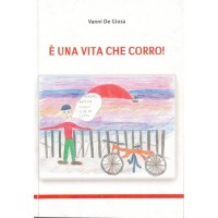 De Giosa, È una vita che corro!