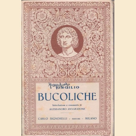 Virgilio (Vergilius), Bucoliche, introduzione e commento di A. Annaratone