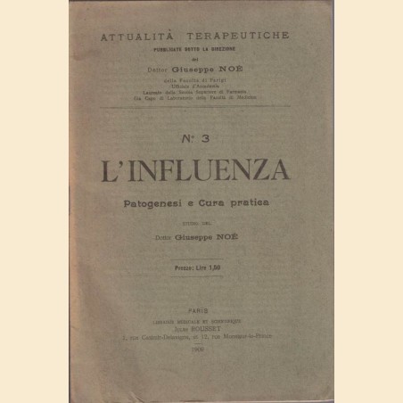 Noé, L’influenza. Patogenesi e cura pratica