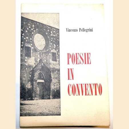 Pellegrini, Poesie in convento