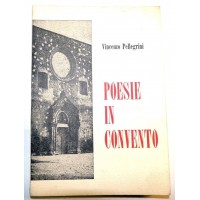 Pellegrini, Poesie in convento