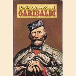 Mack Smith, Garibaldi. Una grande vita in breve