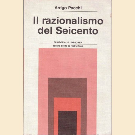 Pacchi, Il razionalismo del Seicento