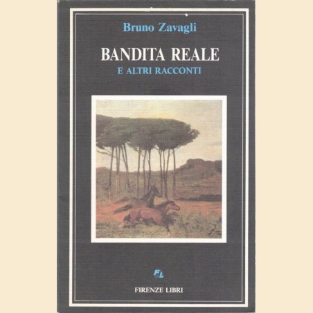 Zavagli, Bandita reale e altri racconti