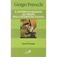 Petrocchi, Il sentimento religioso all’origine della letteratura italiana