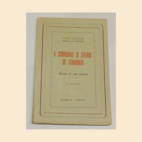Grassini, Il comandate di stazione dei carabinieri. Norme di vita pratica