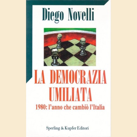 Novelli, La democrazia umiliata