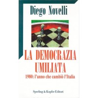 Novelli, La democrazia umiliata