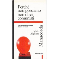 Manacorda, Perché non possiamo non dirci comunisti