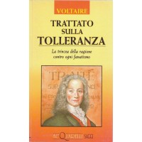 Voltaire, Trattato sulla tolleranza. La trincea della ragione contro ogni fanatismo