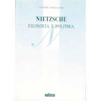 Turco Liveri, Nietzsche. Filosofia e politica