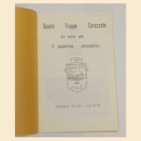 Scuola Truppe Corazzate, 104° corso auc. 2° squadrone "bricchetto". Caserta 14/7/1981-22/12/1981