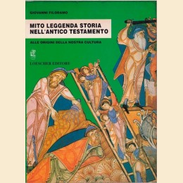 Filoramo, Mito leggenda storia nell’Antico Testamento. Alle origini della nostra cultura