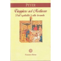 Peyer, Viaggiare nel Medioevo. Dall’ospitalità alla locanda