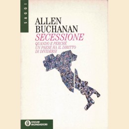 Buchanan, Secessione. Quando e perché un paese ha il diritto di dividersi