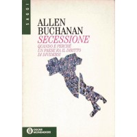 Buchanan, Secessione. Quando e perché un paese ha il diritto di dividersi