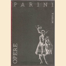 Parini, Opere, a cura di Bonora