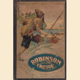 Defoe, Vita ed avventure di Robinson Crusoe 