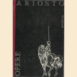 Ariosto, Opere, a cura di Seroni