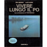 Merisio, Rossi, Vivere lungo il Po