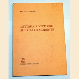 Di Summa, Lettera a Vittorio sul gallo morente