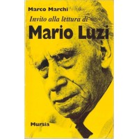 Marchi, Invito alla lettura di Mario Luzi
