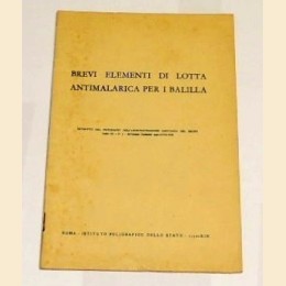 Brevi elementi di lotta antimalarica per i balilla