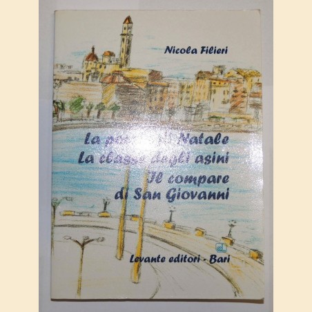 Filieri, La poesia di Natale, La classe degli asini, Il compare di san Giovanni