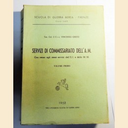 Greco, Servizi di commissariato dell’A. m. Con cenni agli stessi servizi dell’E. i. e della M. m.