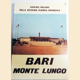 Bari. Monte Lungo, a cura del Ministero della Difesa