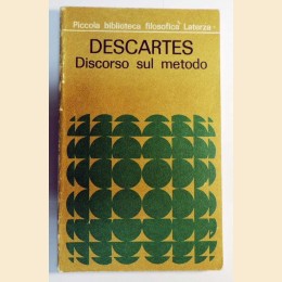 Descartes. Discorso sul metodo, a cura di Carlini