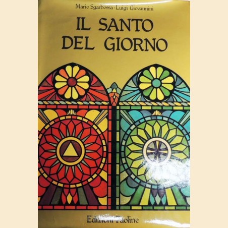 Sgarbossa, Giovannini, Il santo del giorno