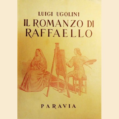 Ugolini, Il romanzo di Raffaello