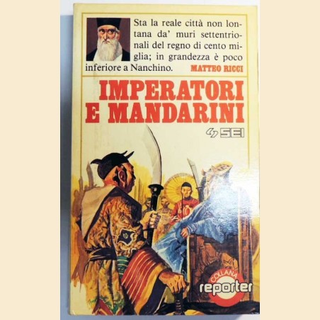 Ricci, Imperatori e mandarini. Estratti dalla “Storia dell’introduzione del Cristianesimo in Cina”