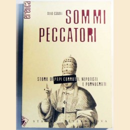 Cavoli, Sommi peccatori. Storie di papi corrotti, nepotismi e pornocrati