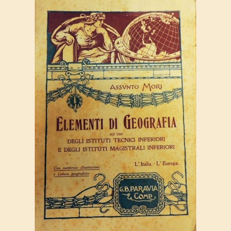 Mori, Elementi di geografia ad uso degli istituti tecnici inferiori e degli istituti magistrali inferiori. L’Italia – L’Europa