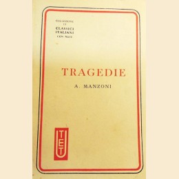 Manzoni, Tragedie, a cura di Egidi